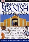 DK_Eyewitness_Travel Latin-American Spanish Phrase Book